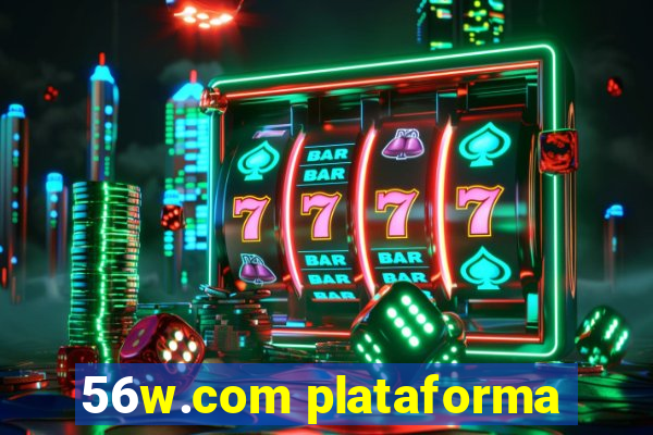 56w.com plataforma